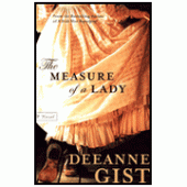 The Measure of a Lady By Deeanne Gist 